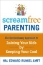 Screamfree الأبوة والأمومة: النهج الثوري لتربية أطفالك عن طريق الحفاظ على روعة 