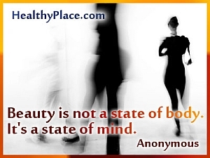 اقتباس اضطراب الأكل: "الجمال ليس حالة من الجسد. إنها حالة ذهنية ".