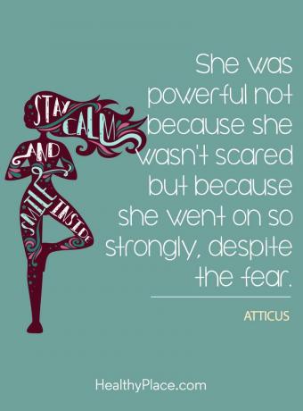 اقتبس عن الصحة العقلية - كانت قوية ليس لأنها كانت خائفة ولكن لأنها استمرت بقوة ، على الرغم من الخوف.